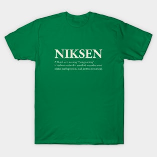 Niksen -The art of doing nothing - Simple cream text design T-Shirt